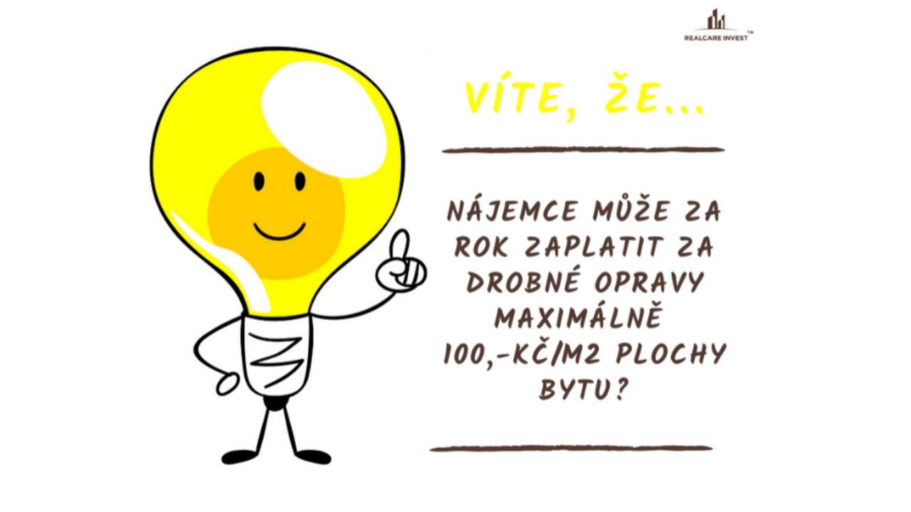 Nájemce může za rok zaplatit za drobné opravy maximálně 100,-Kč/m2 plochy bytu